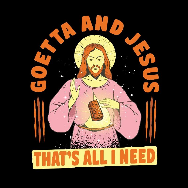 Goetta Wurst Goetta And Jesus That's All I Need