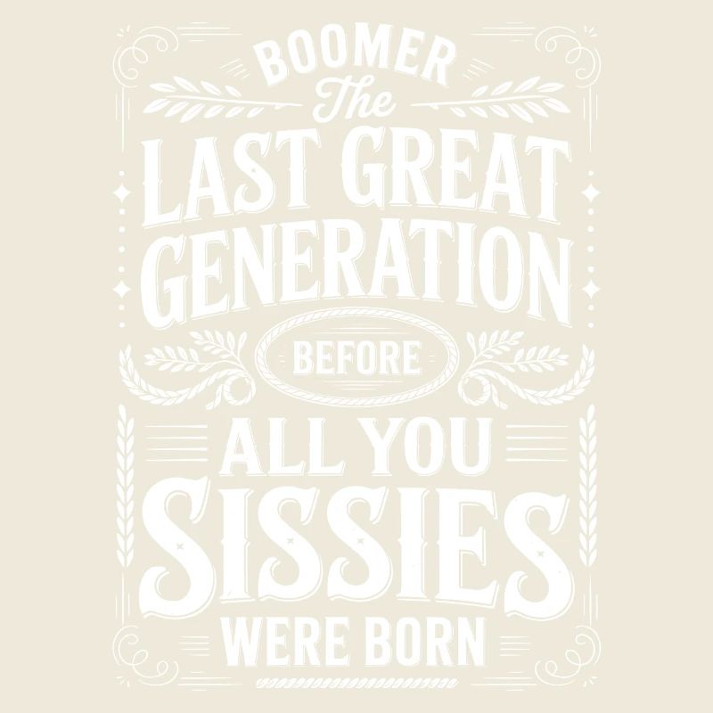 Letzte Große Generation Spruch Boomer