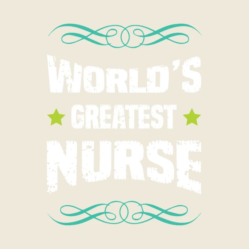 Worlds Greatest Nurse 