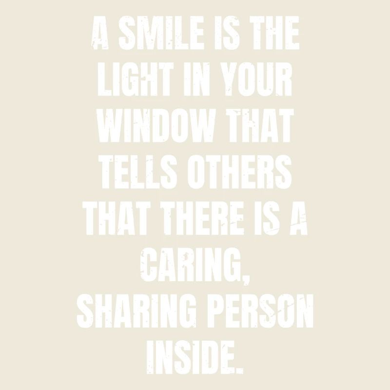 a smile is the light in your window that tells