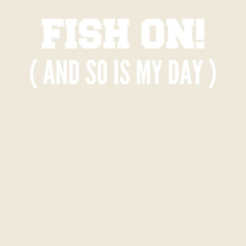 Fisch dran! Oder ist mein Tag am Haken?