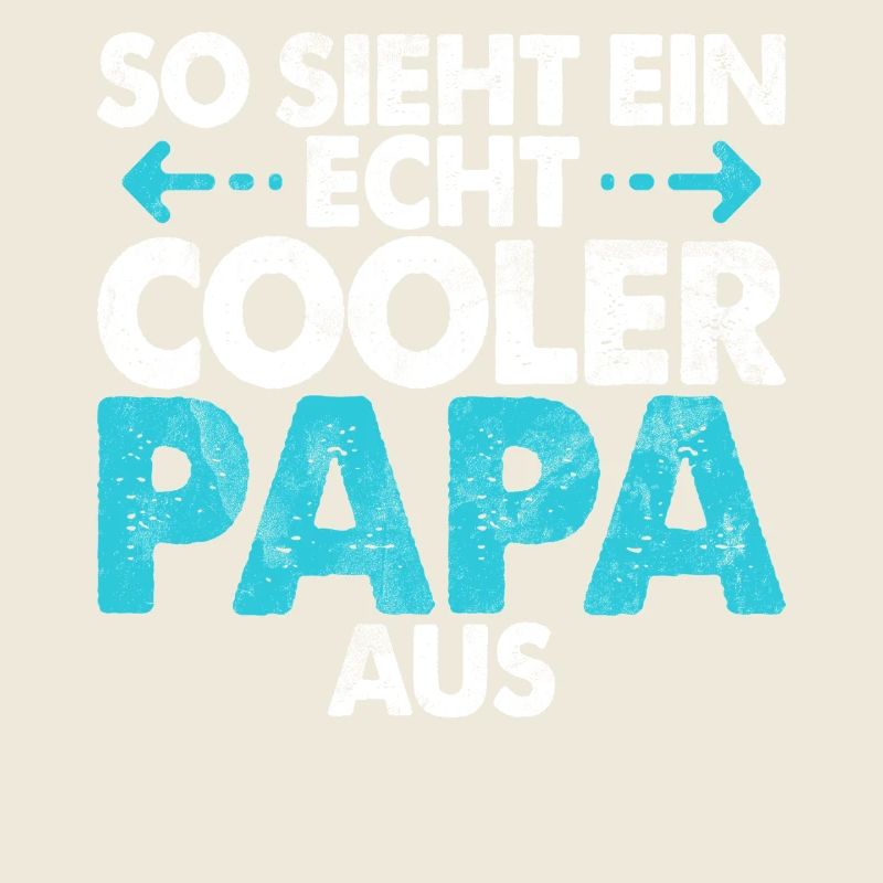So Sieht Ein Echte Cooler Papa Aus Vatertag