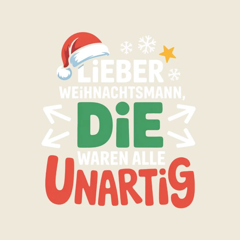 Lieber Weihnachtsmann, die waren alle unartig