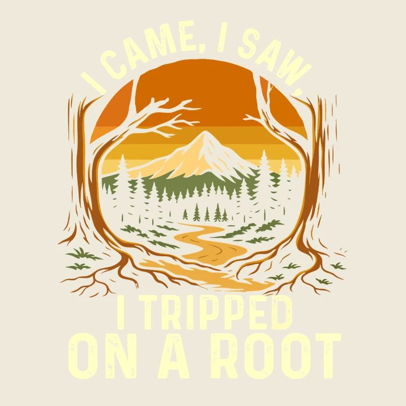 Ich kam, ich sah, dass ich auf einer Wurzel stolperte Humor