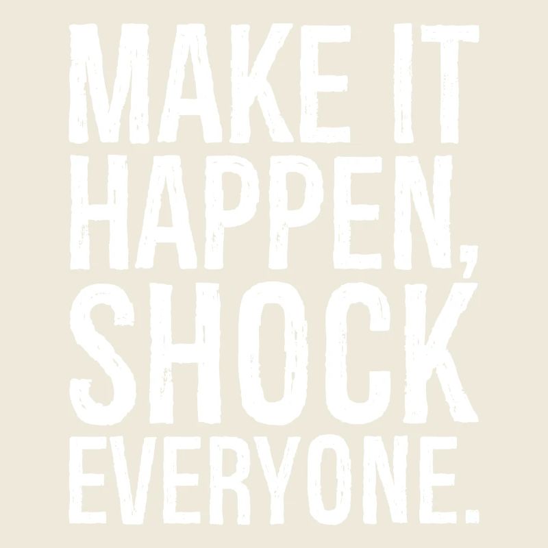 make it happen shock everyone 