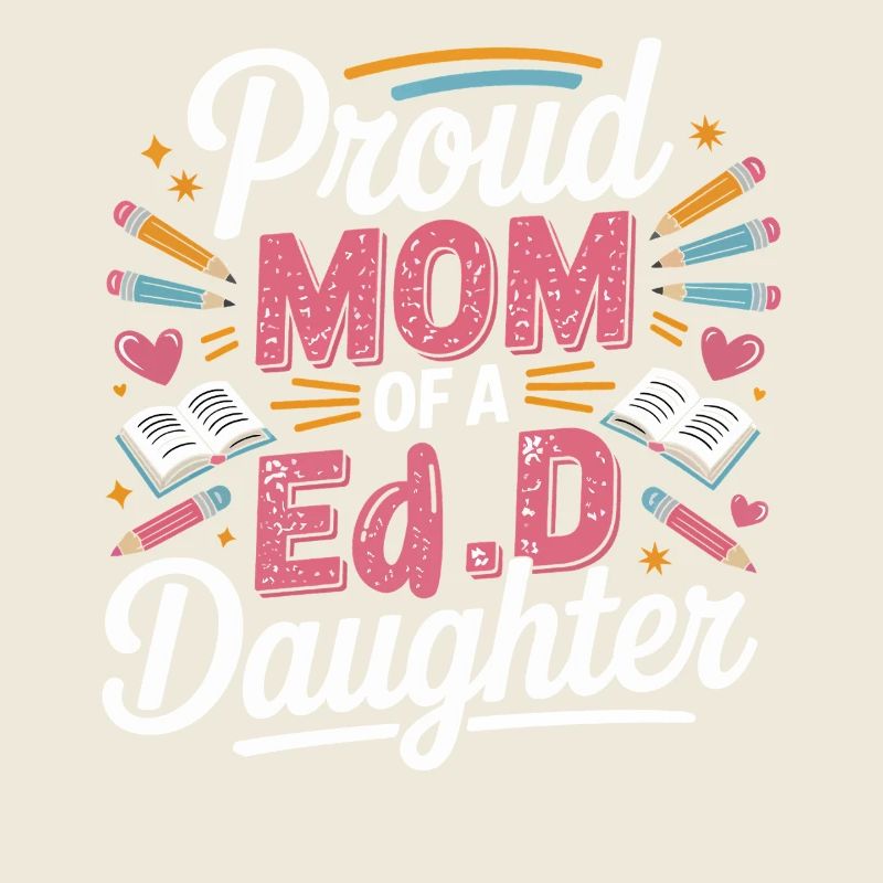 Fière maman d’une fille EdD