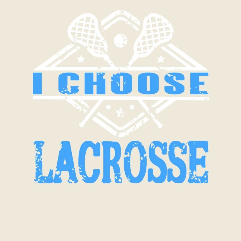 I Choose Lacrosse Player Sport Statement Fan