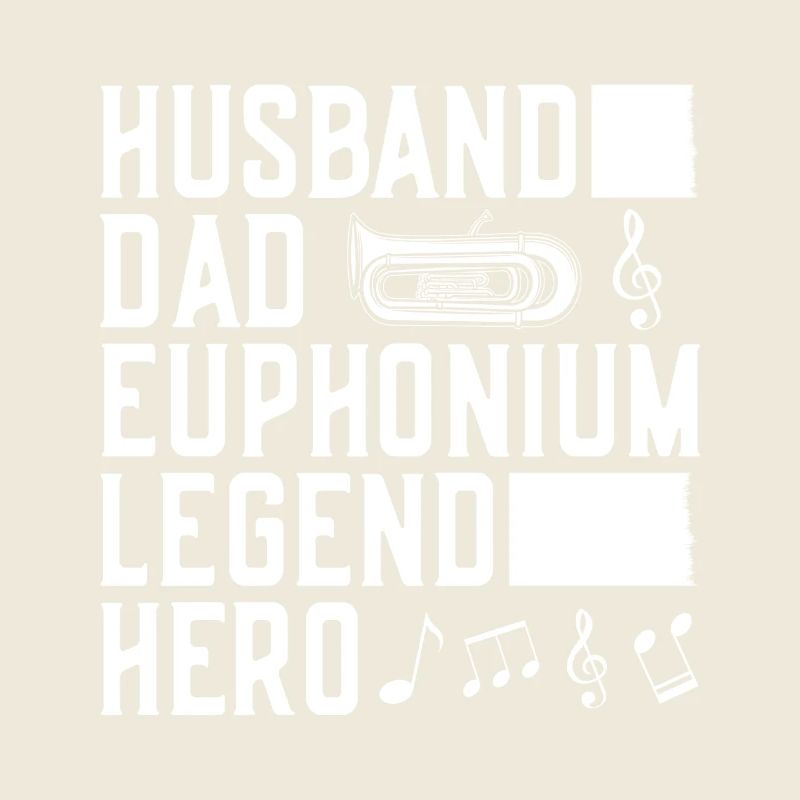 Bariton Player Husband Dad Legend Hero Euphonium