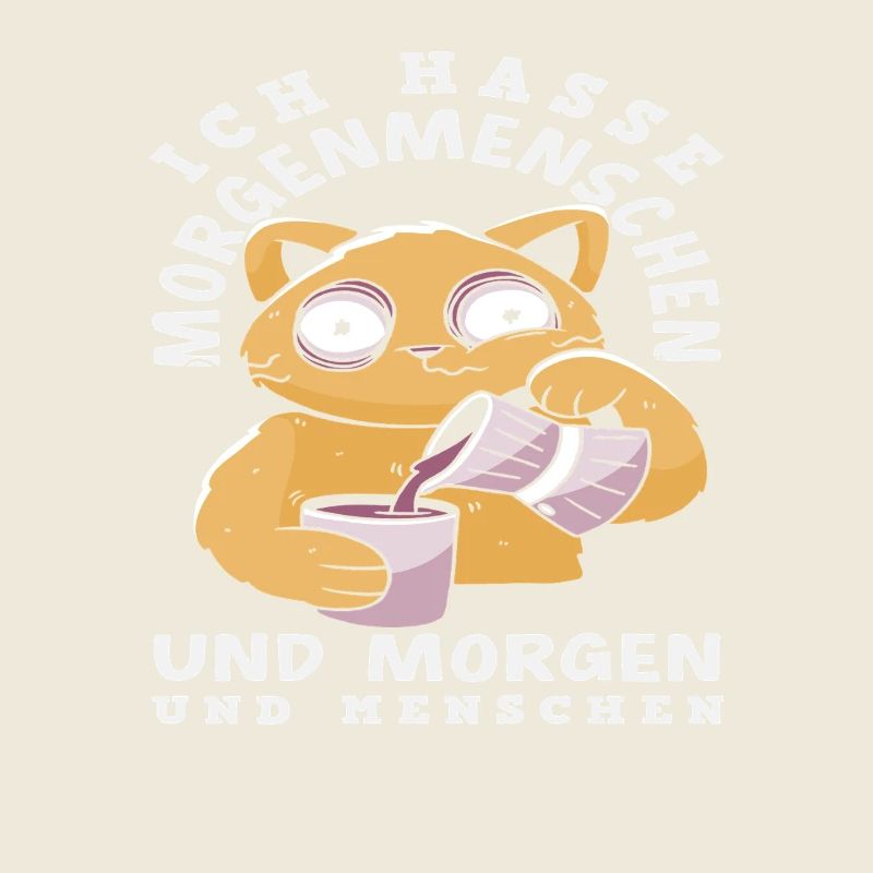 Ich hasse Morgenmenschen Kaffee Katze