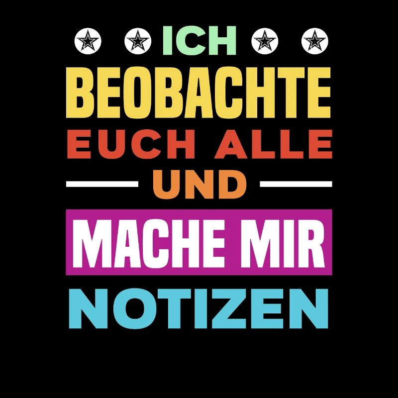 Ich beobachte euch mache mir Notizen Humor Büro