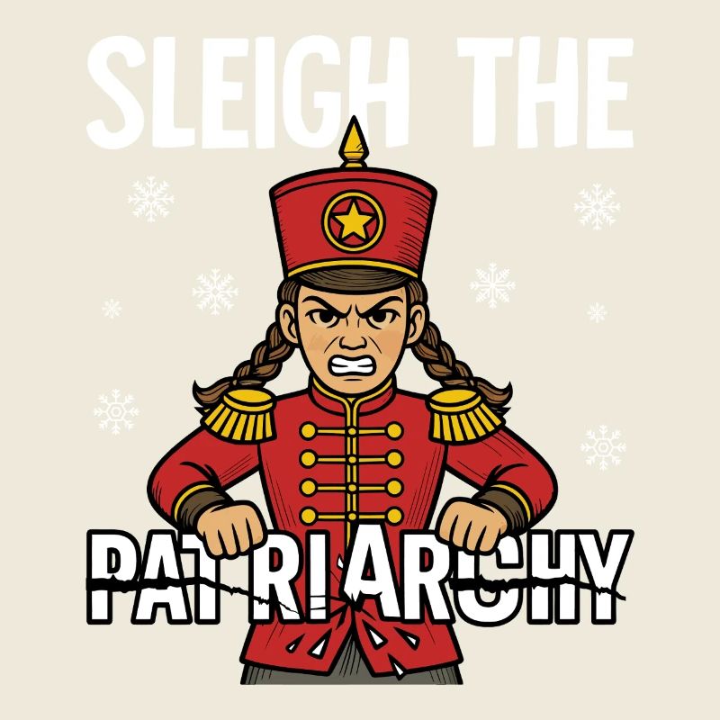 Sleigh The Patriarchy