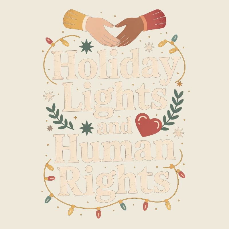 Holiday Lights and Human Rights
