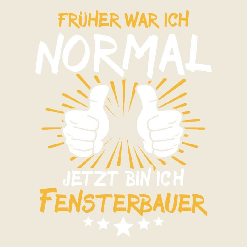Fensterbauer Spruch