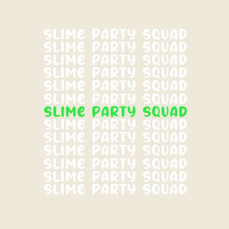 Slime Slime Slimy