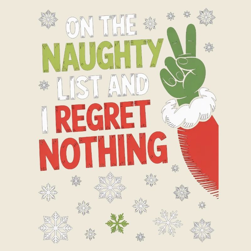 Naughty List I Regret Nothing