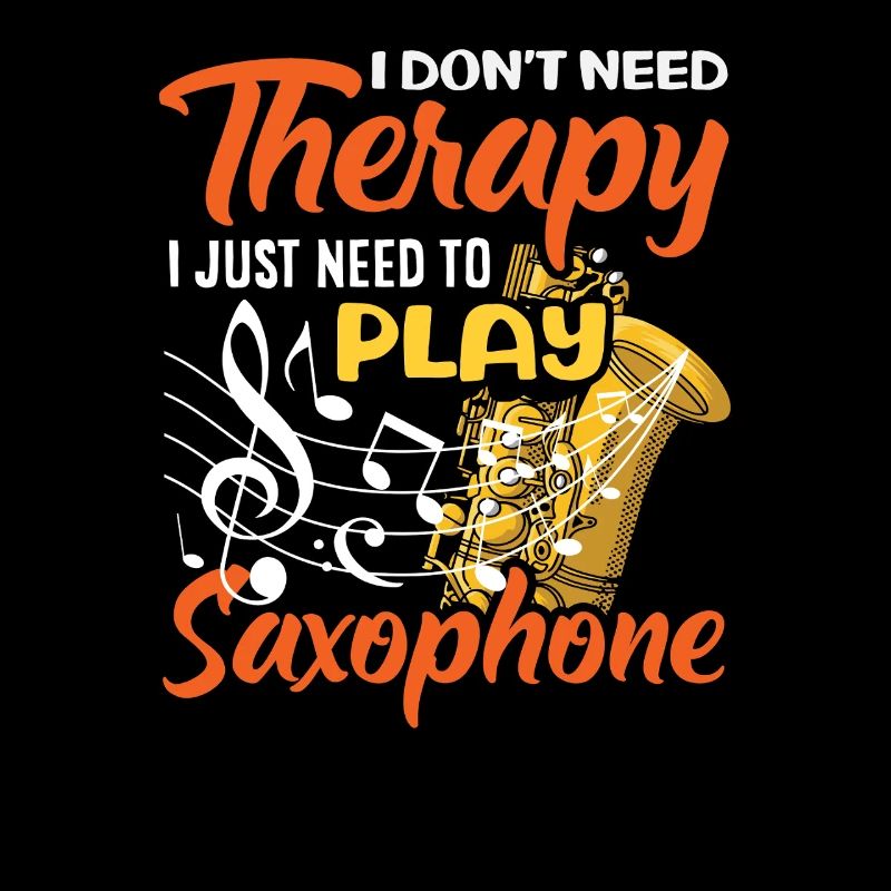 Don't Need Therapy Saxophone Saxophonist Jazz