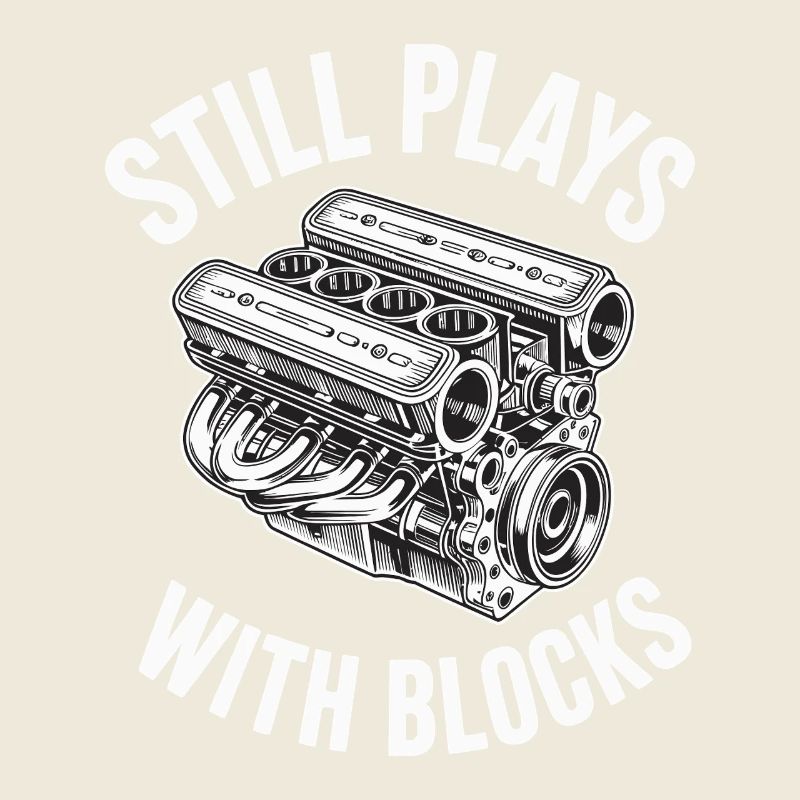 Still Plays With Blocks Car Engine Mechanic