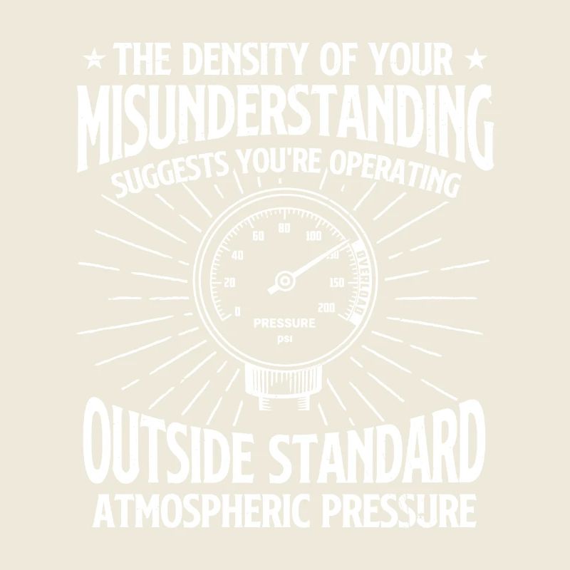 Operating Outside Standard Pressure Sarcasm