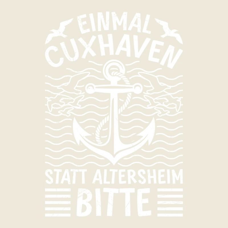 Rentner EINMAL CUXHAVEN STATT ALTERSHEIM Lustig