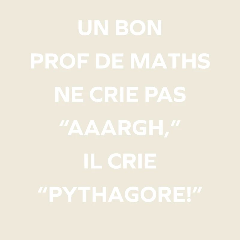 Math teacher shouts Pythagoras