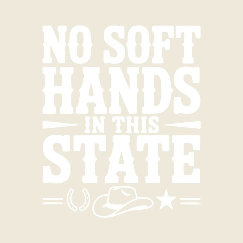 No Soft Hands in this State