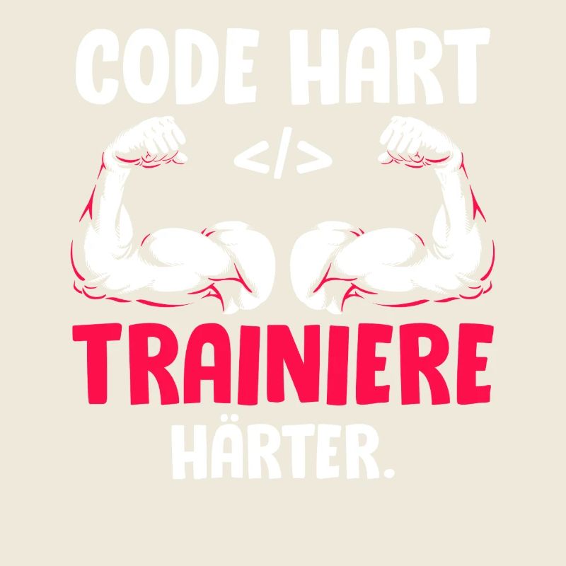 Coder CODE HART TRAINIERE HÄRTER Lustiges
