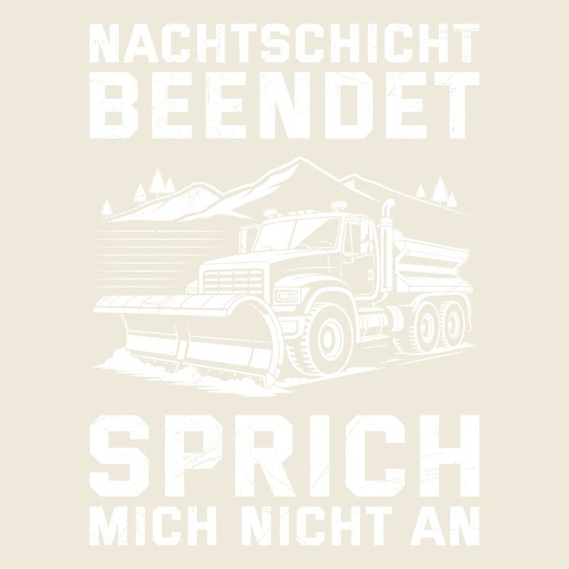 Winter service NIGHT SHIFT ENDED DON'T SPEAK