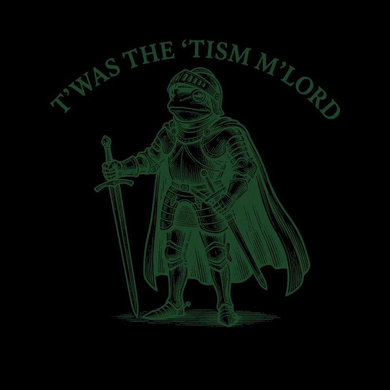 T'WAS THE 'TISM M'LORD – Proud Knight Frog