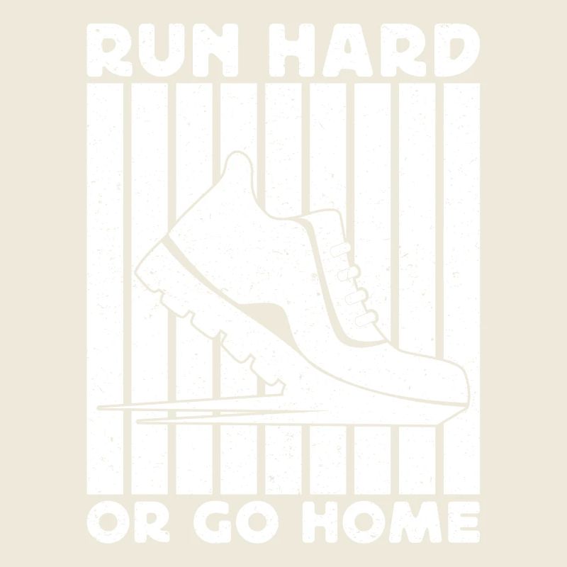 Marathon Runner Run Hard Or Go Home Running