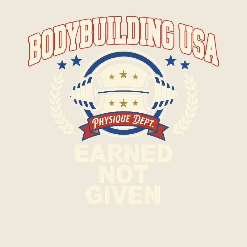 Earned Not Given Bodybuilding Design