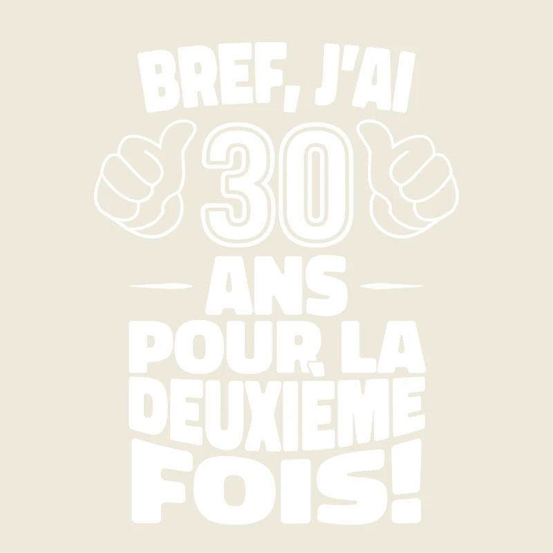 I'm 30 years old for the second time 60's birthday