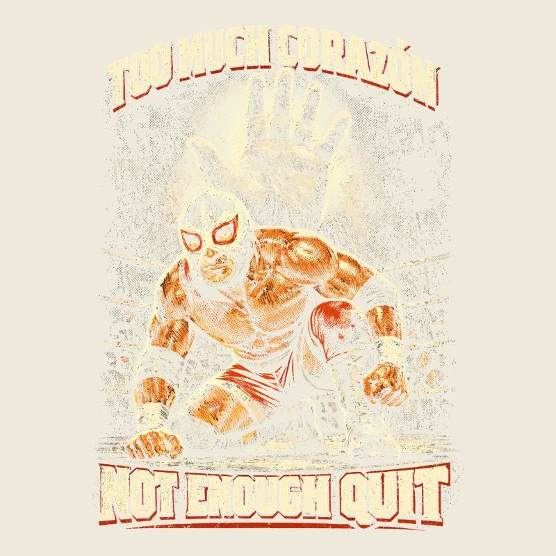 Lucha Libre Luchador Too Much Corazon