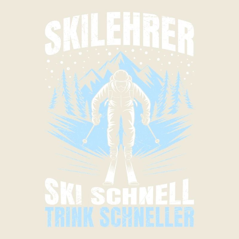 Après SKI INSTRUCTOR SKI FAST DRINK FASTER FUN