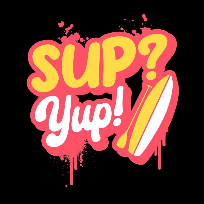 Stand Up Paddle Sup? Yup!