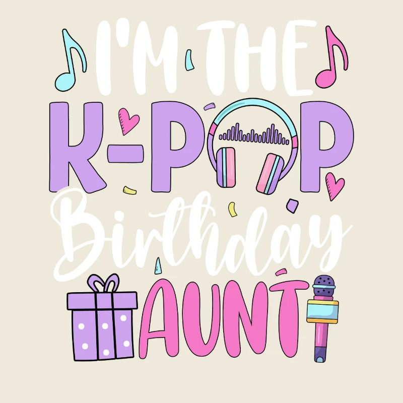 I'm The K Pop Birthday Sister