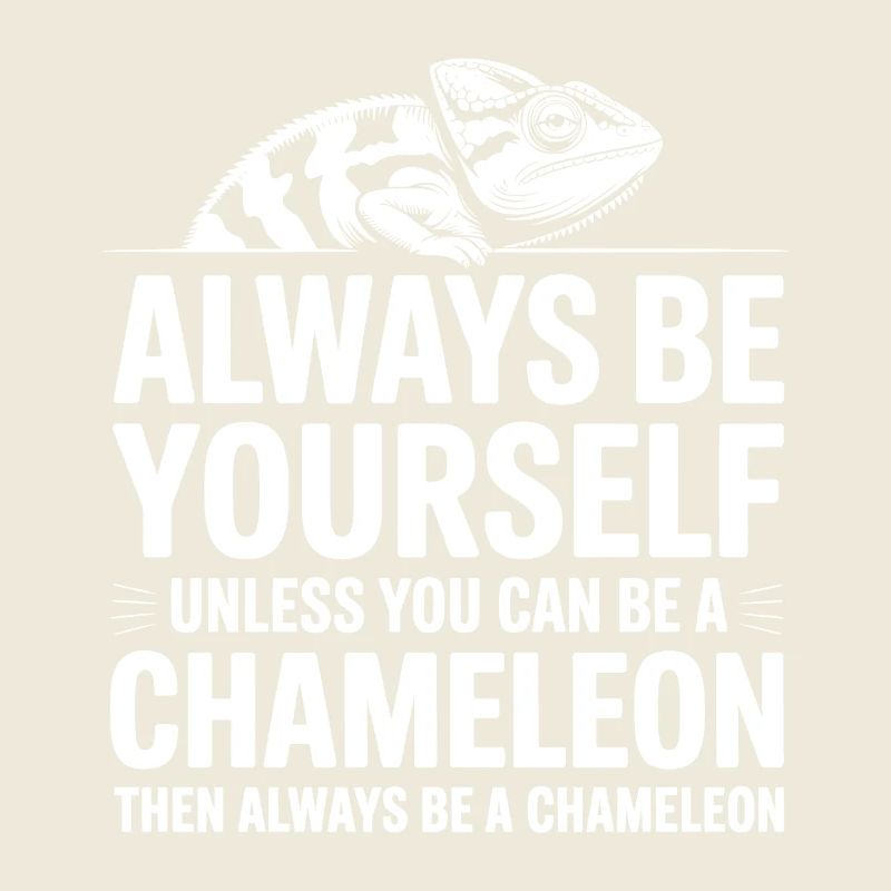Chameleon Sayings Funny Chameleons Gift