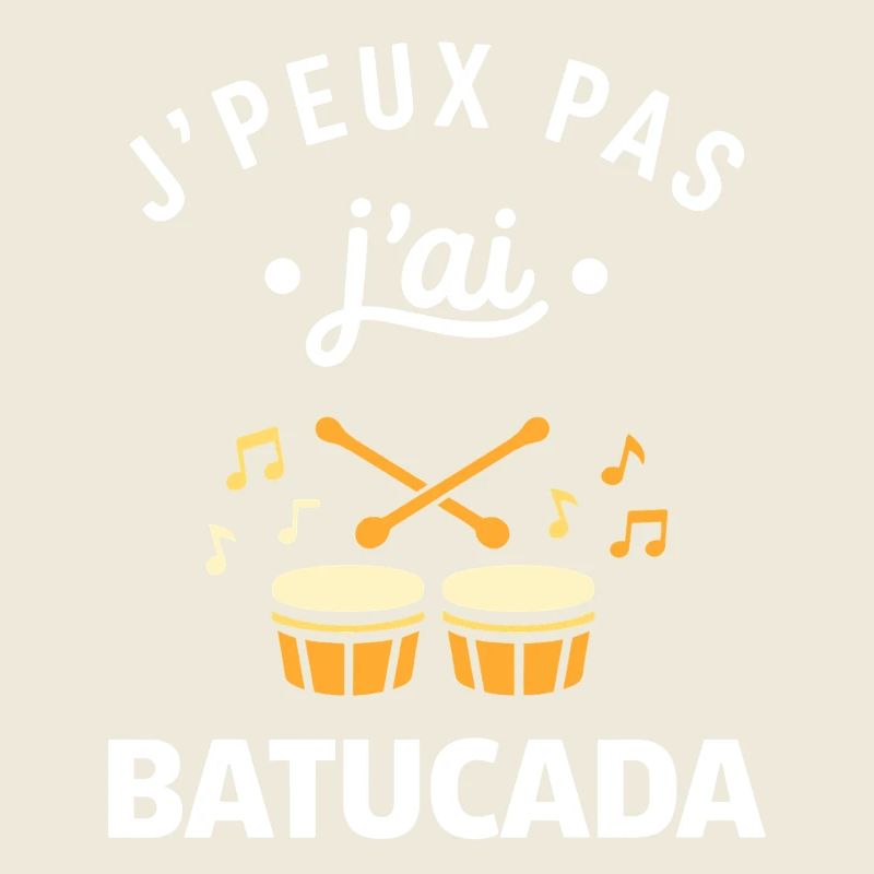 J'peux pas j'ai Batucada