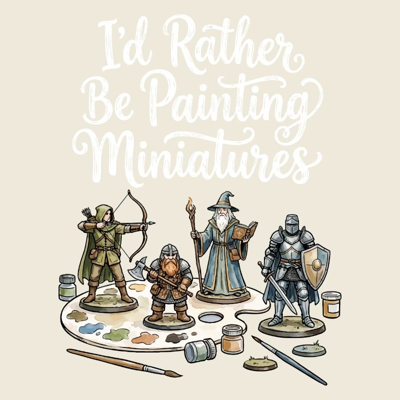 I prefer to paint miniatures