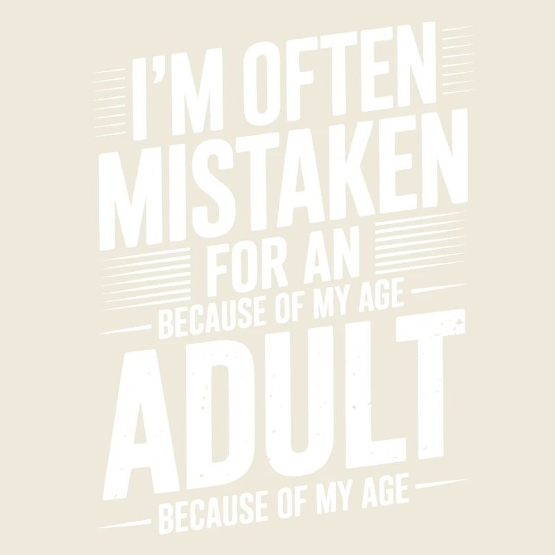 Saying Young Look Old Humor Funny Gift