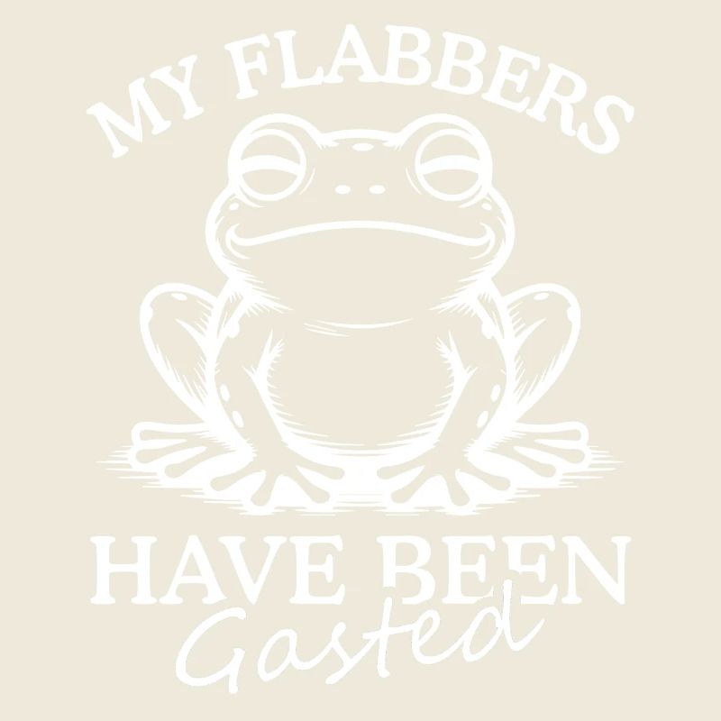 My Flabbers Have Been Gasted Funny Frog Humor