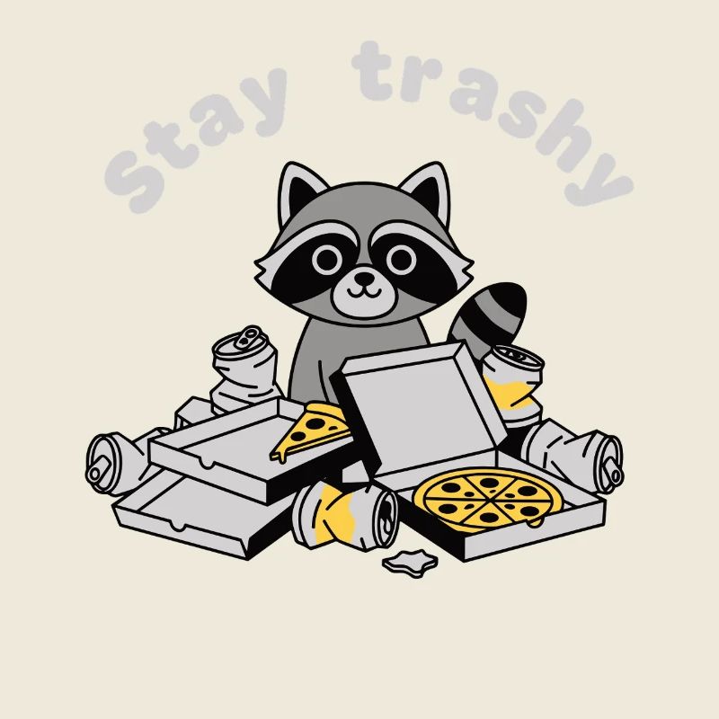 Bleib Trashy Waschbär Pizza Trash Panda