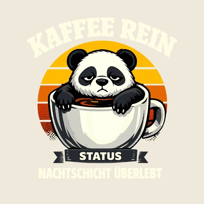Kaffee rein Status Nachtschicht überlebt Panda