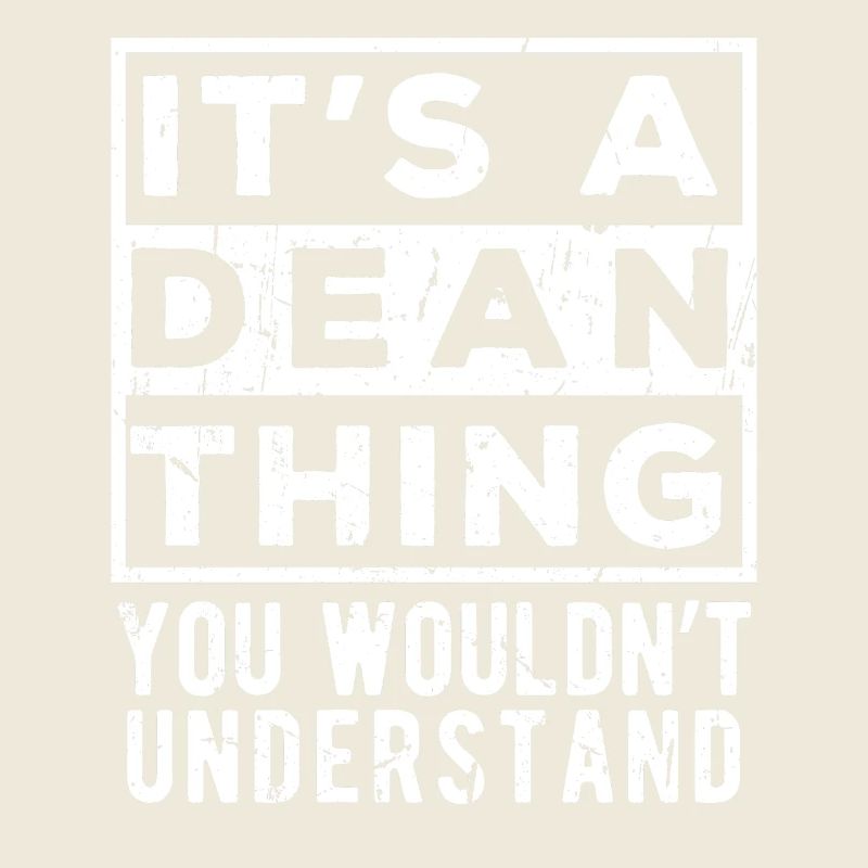 It’s A Dean Thing You Wouldn’t Understand