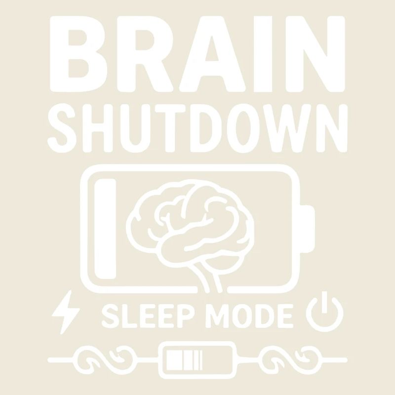 Brain Shutdown Sleep Mode Humor Akku Leer