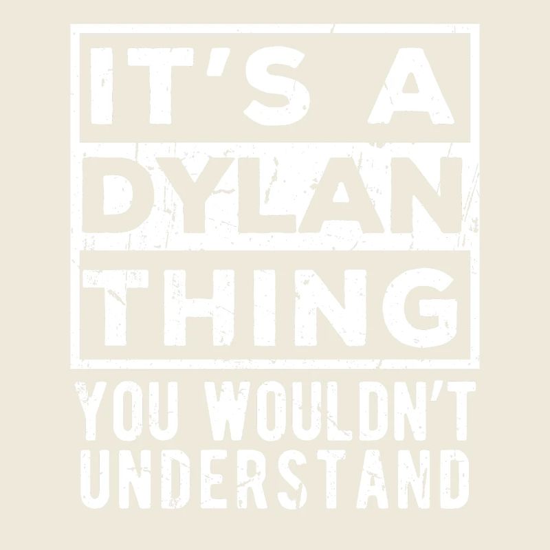 C’est une chose de Dylan que tu ne comprendrais pas