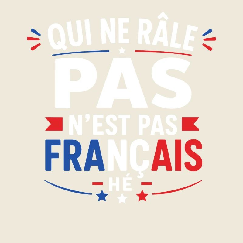 Qui Ne Râle Pas: Français