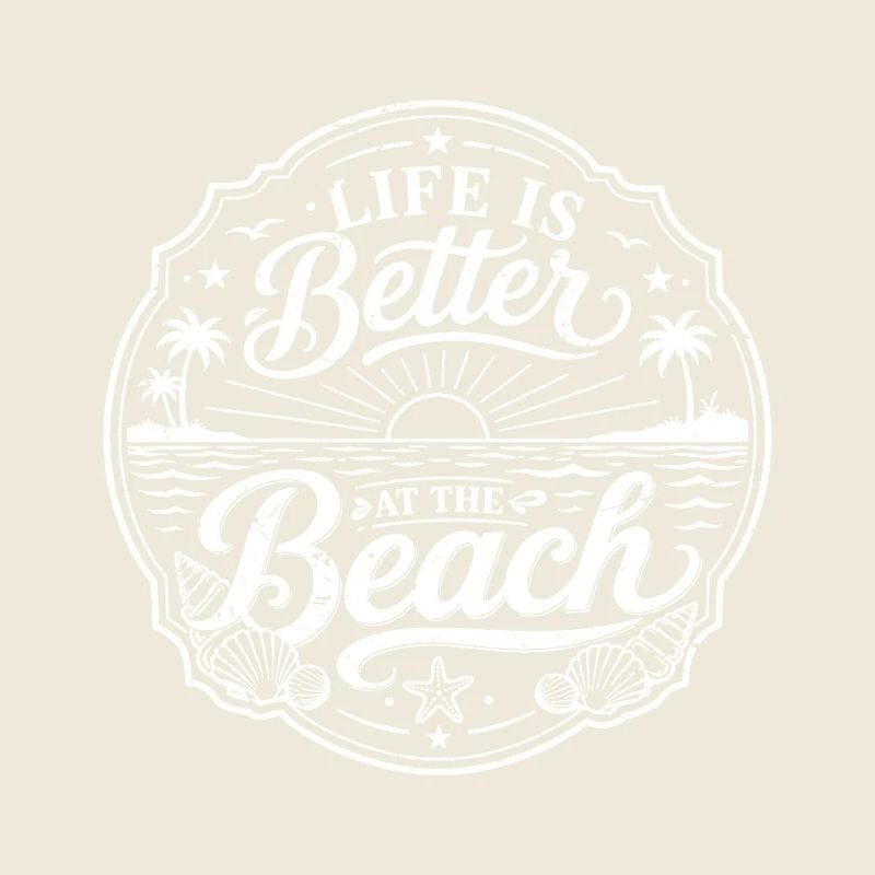 life is better at the beach
