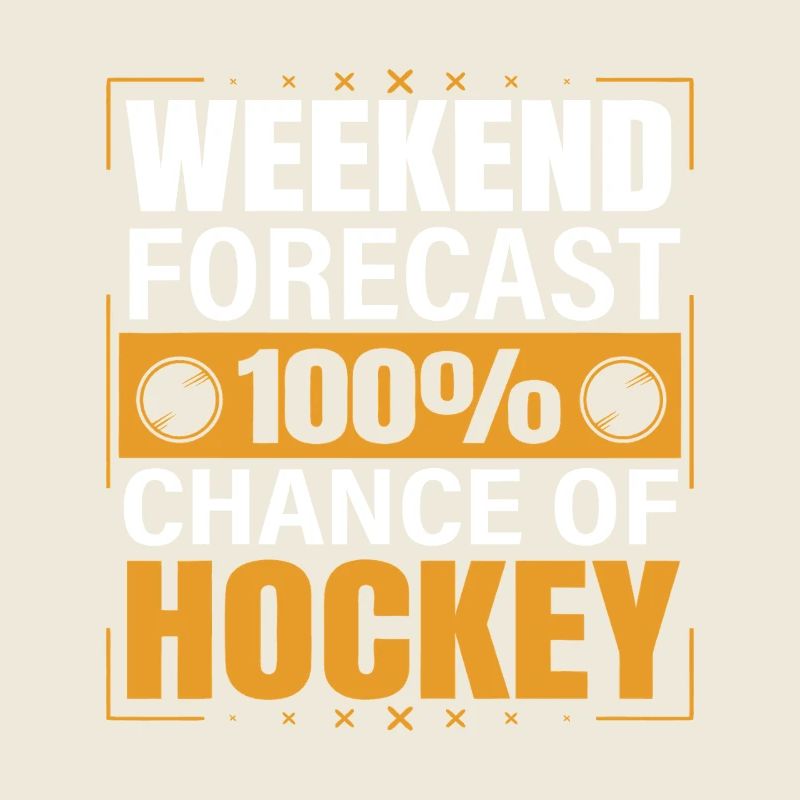 Weekend Forecast: 100% Hockey