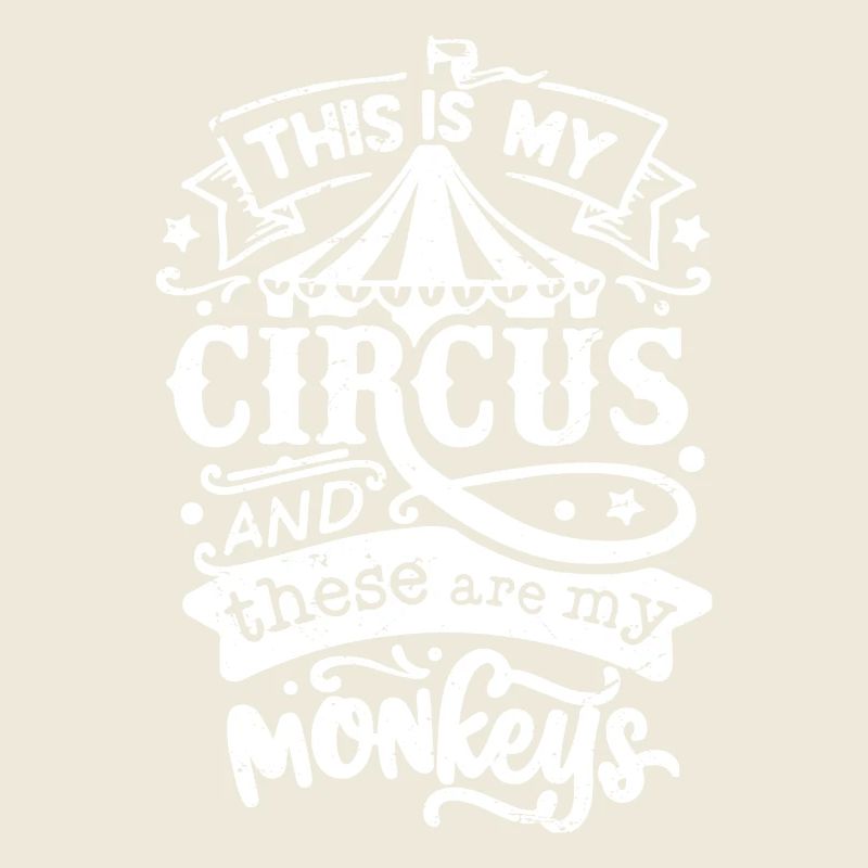 C’est mon cirque et voici mes singes