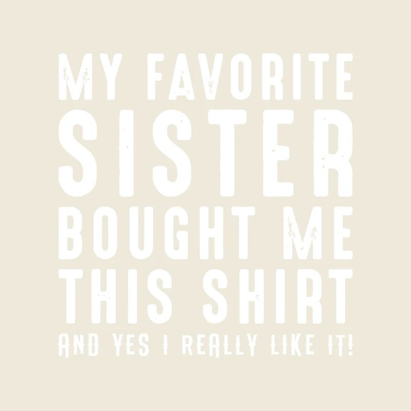 Sister Gift Tee Quip